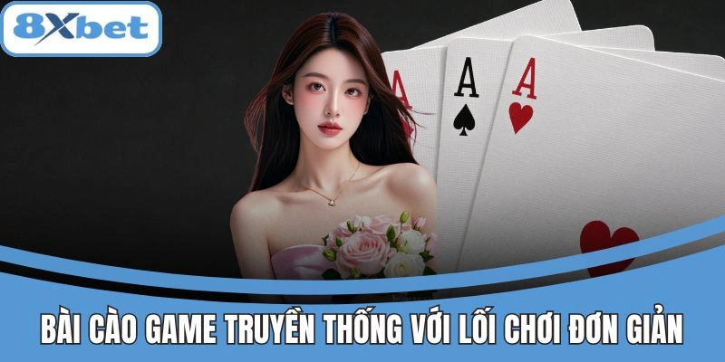 Bài cào – game truyền thống đơn giản dễ chơi