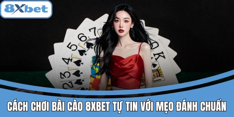Cách chơi bài cào 8xbet cùng mẹo đánh hiệu quả