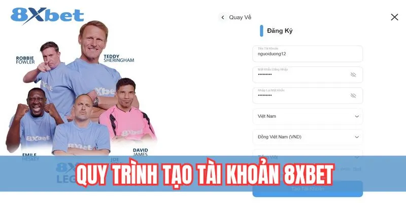 Hướng dẫn quy trình tạo tài khoản 8xbet nhanh chóng và đơn giản